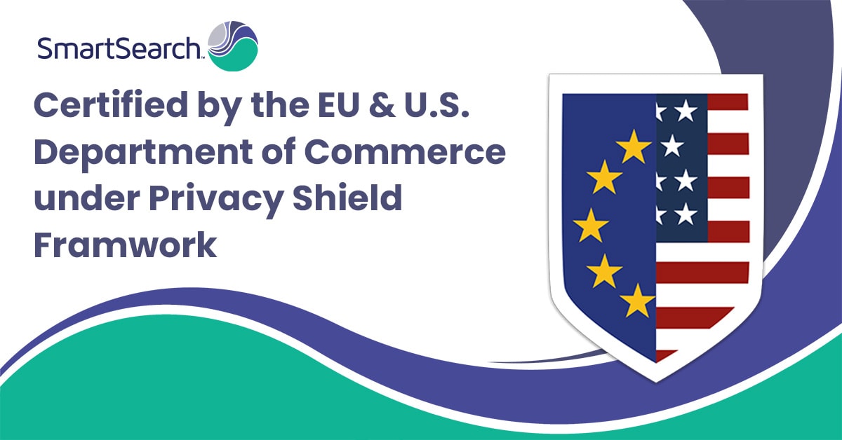 SmartSearch certified by EU and US Department of Commerce as Privacy Shield Certified