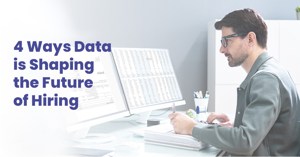 Data is shaping the future of hiring
