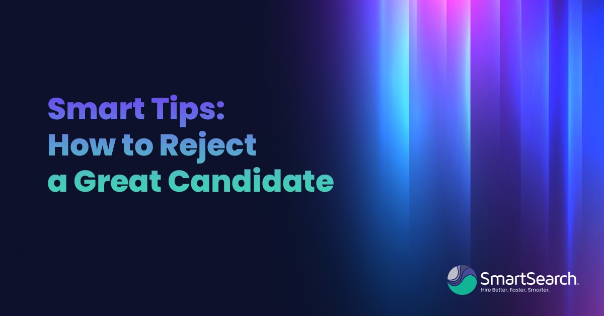 How to properly reject candidates as a recruiter