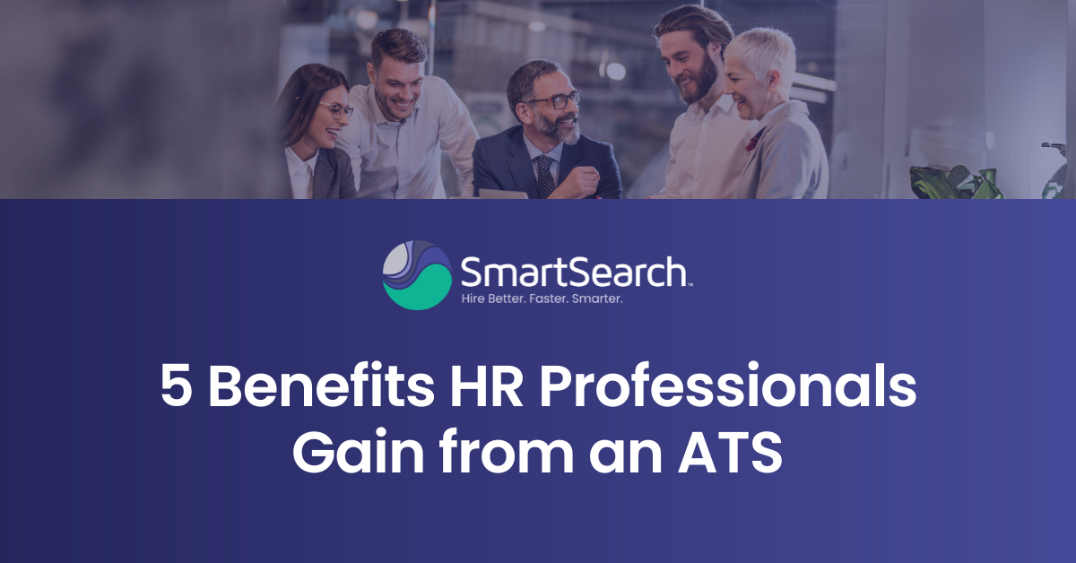 Feature Image: 5 Benefits HR Professionals Gain from an Applicant Tracking System