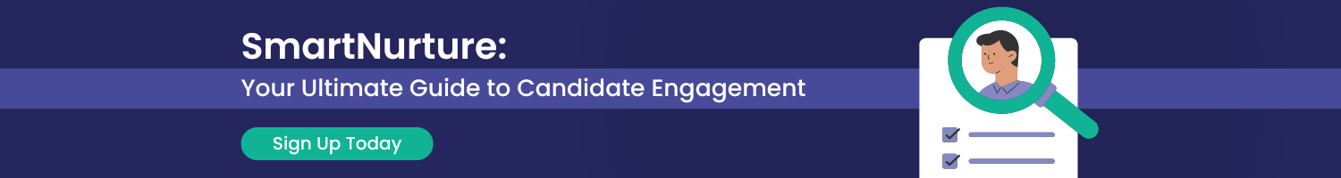 SmartNurture: Your Ultimate Guide to Candidate Engagement