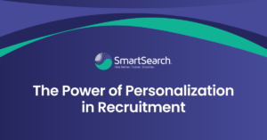 The Power of Personalization in Recruitment Feature Image