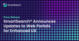 SmartSearch® Announces Updates to Web Portals for Enhanced UX