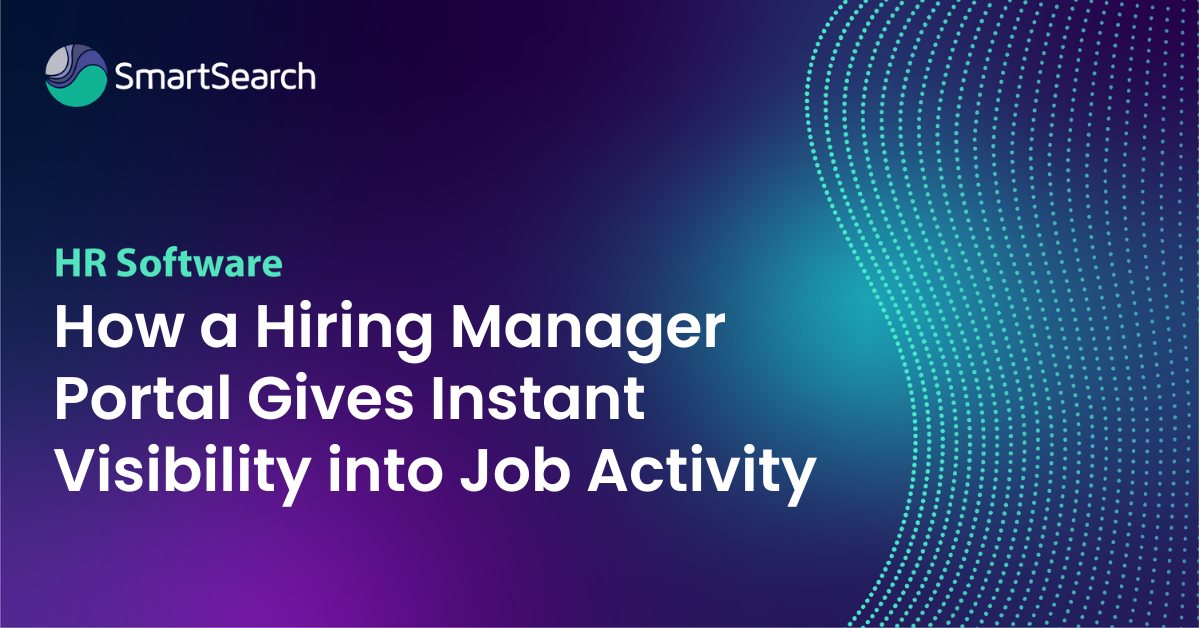 How a Hiring Manager Portal Gives Instant Visibility into Job Activity