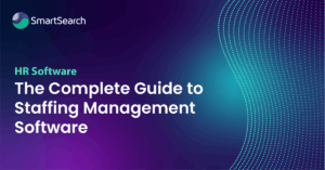 The Complete Guide to Staffing Management Software